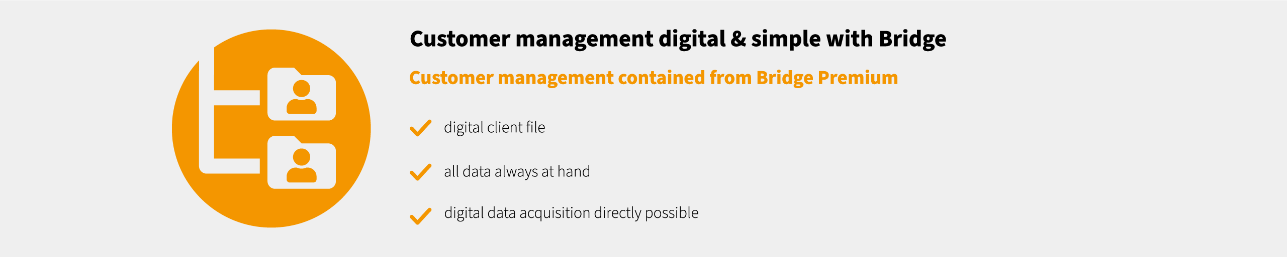 Your advantages for digital customer management with Bridge Premium